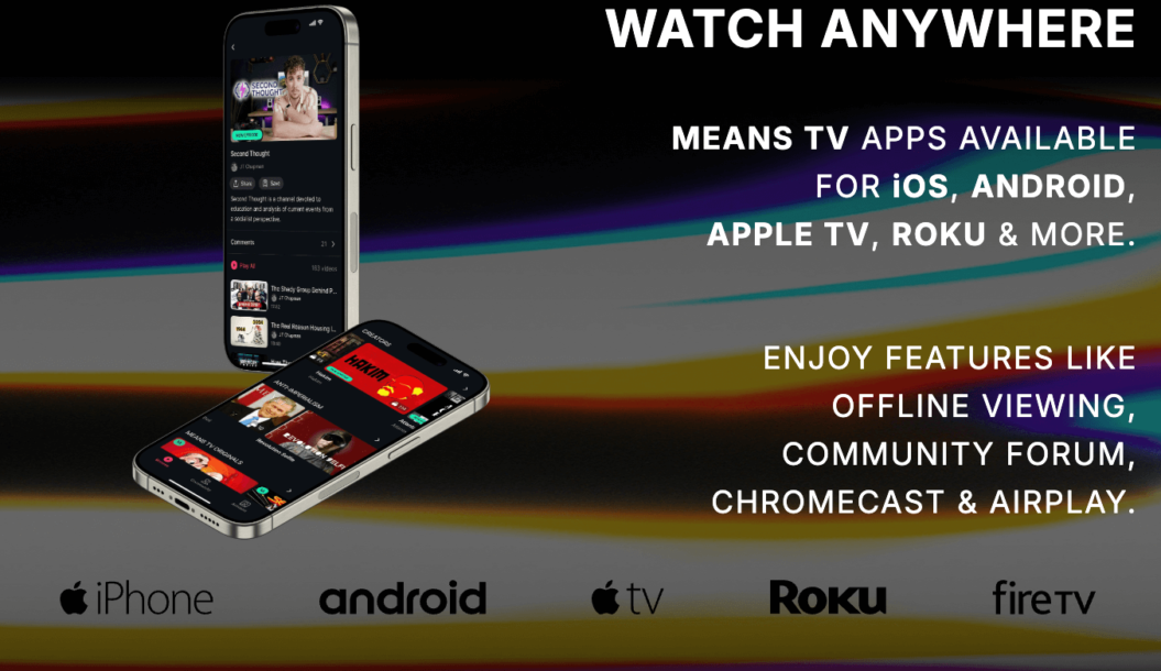 Means TV Apps - Watch Anywhere