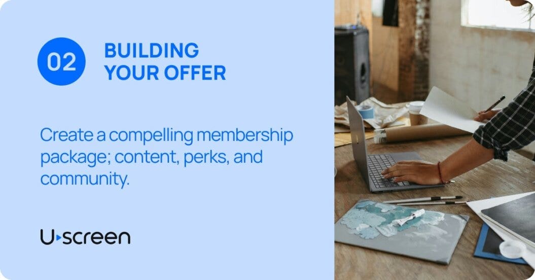 Uscreen's information on the second step about creating a successful video membership business which is building your offer