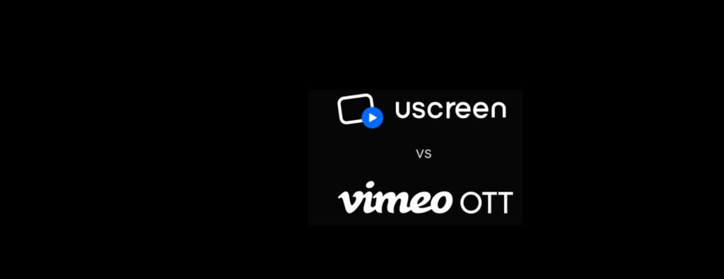 UscreenvsVimeoOTT