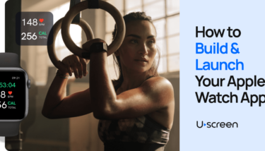 Image showing an Apple Watch and app interface, featured next to a woman working out. Text reads "How to Build and Launch Your Apple Watch App".
