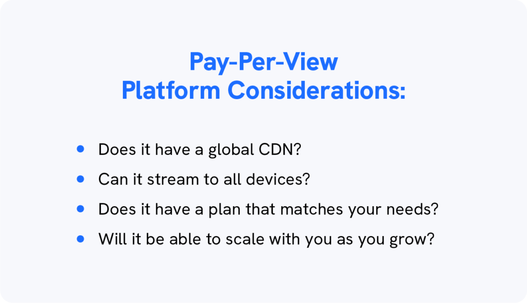 A chart outlines the considerations for choosing a pay-per-view video platform.