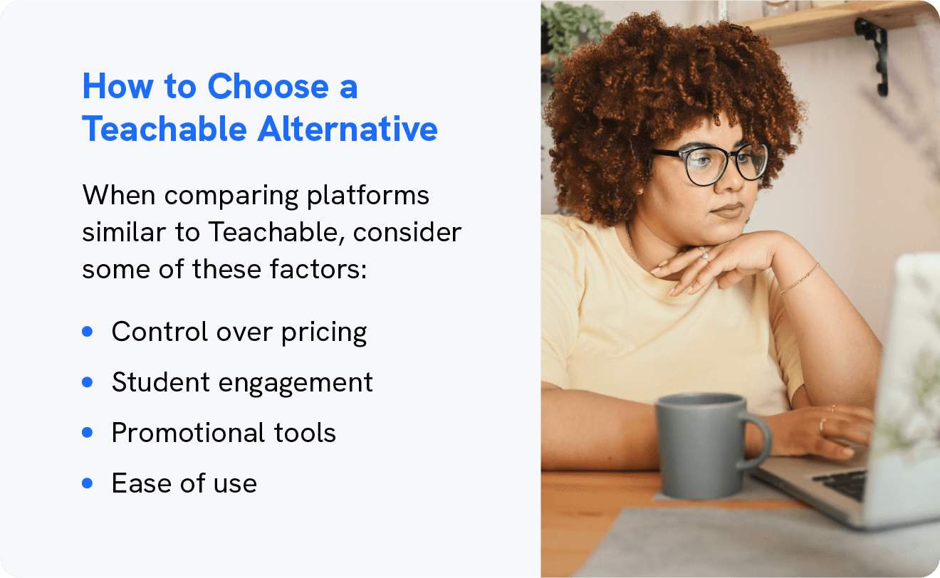 An image shares the factors content creators should consider in a Teachable alternative.