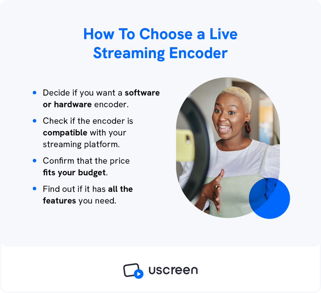 A graphic shows how to choose a live streaming encoder