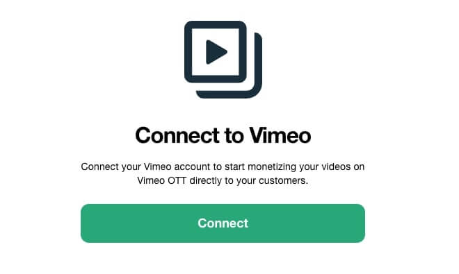 screenshot showing that you need to connect your vimeo account to vimeo ott