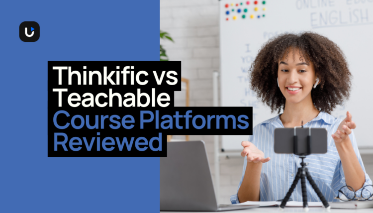 Thinkific vs Teachable: Which is the best online course platform in 2024?