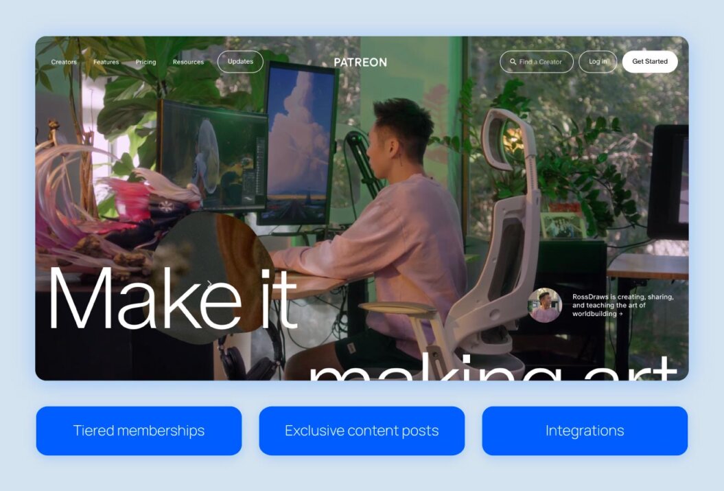 Patreon homepage with copy "tiered memberships, exclusive content posts, integrations"