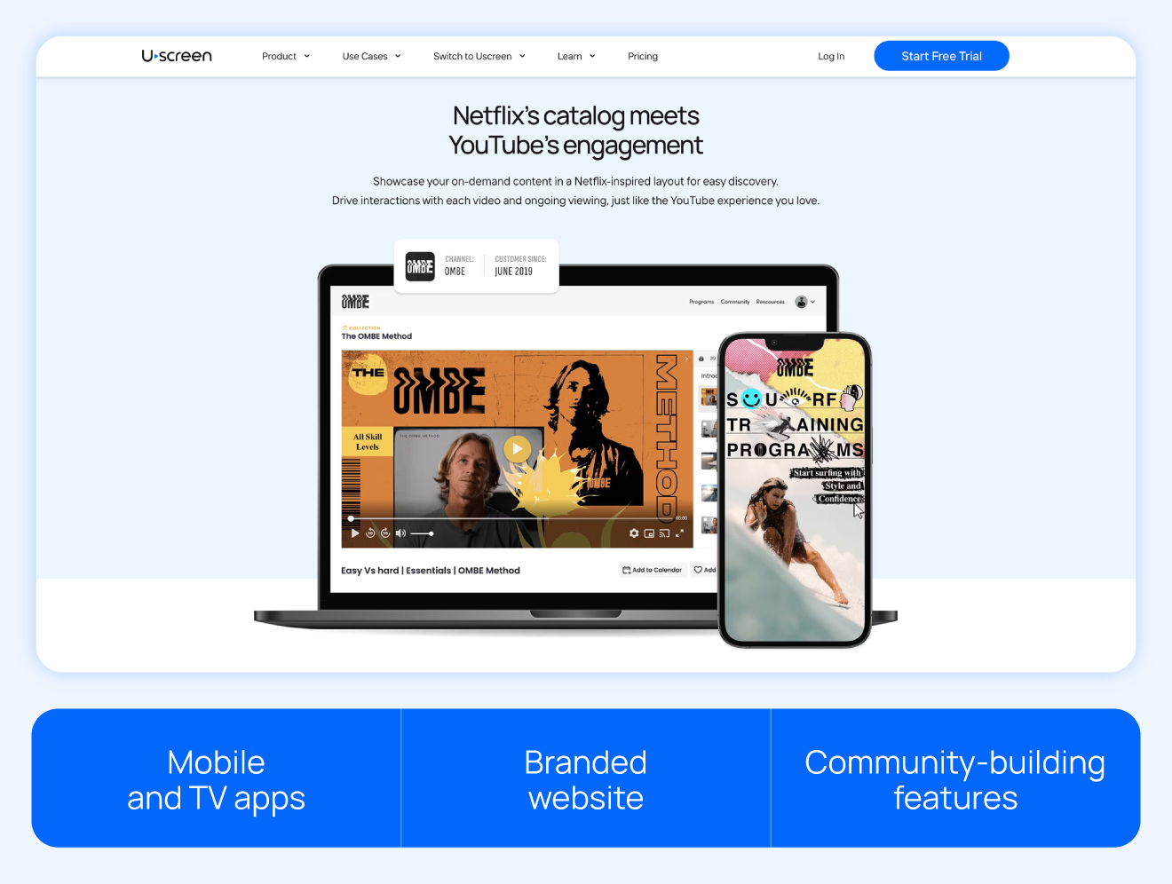 Uscreen customer Ombre homepage and highlights like mobile and TV apps, branded website, and community-building features. 