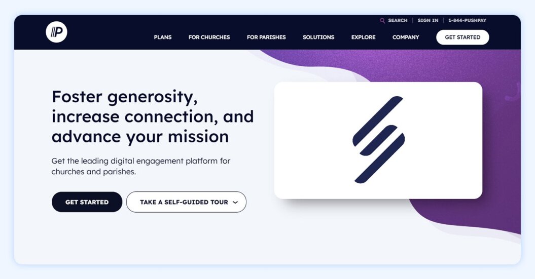 Pushpay website with quote “foster generosity, increase connection and advance your mission”