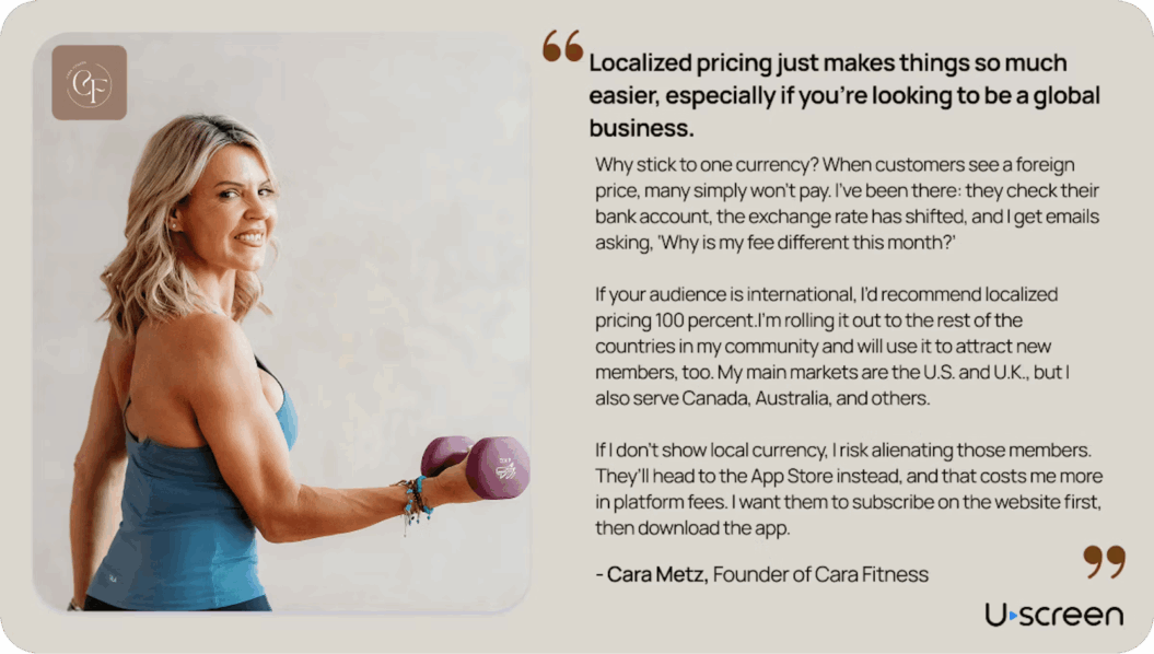 Cara Metz quote: "localized pricing makes things so much easier, especially if you're looking to be a global business."