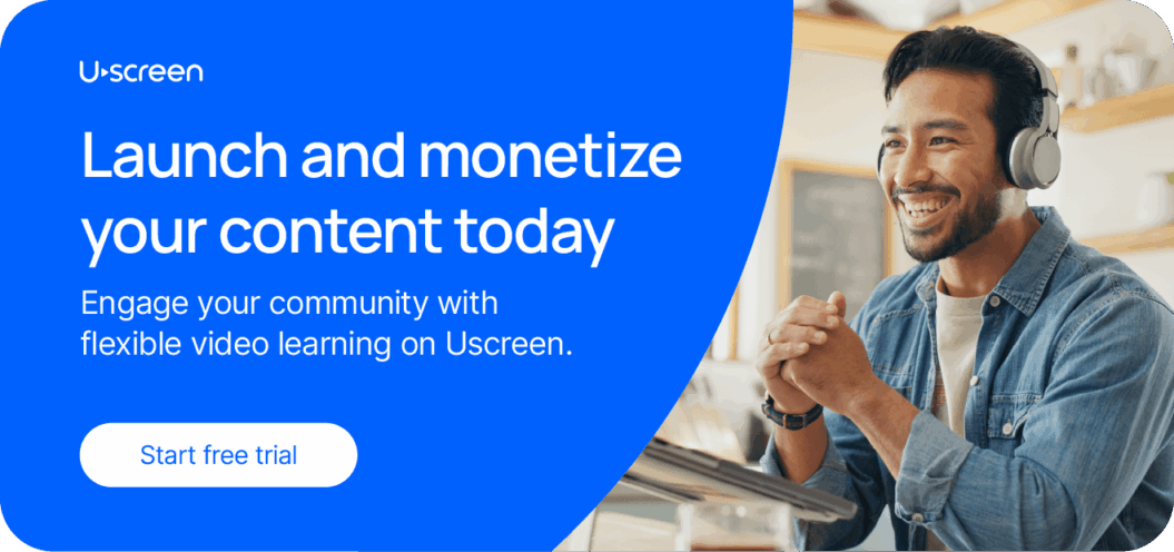 Launch and monetize your content today: engage your community with flexible video learning on Uscreen.