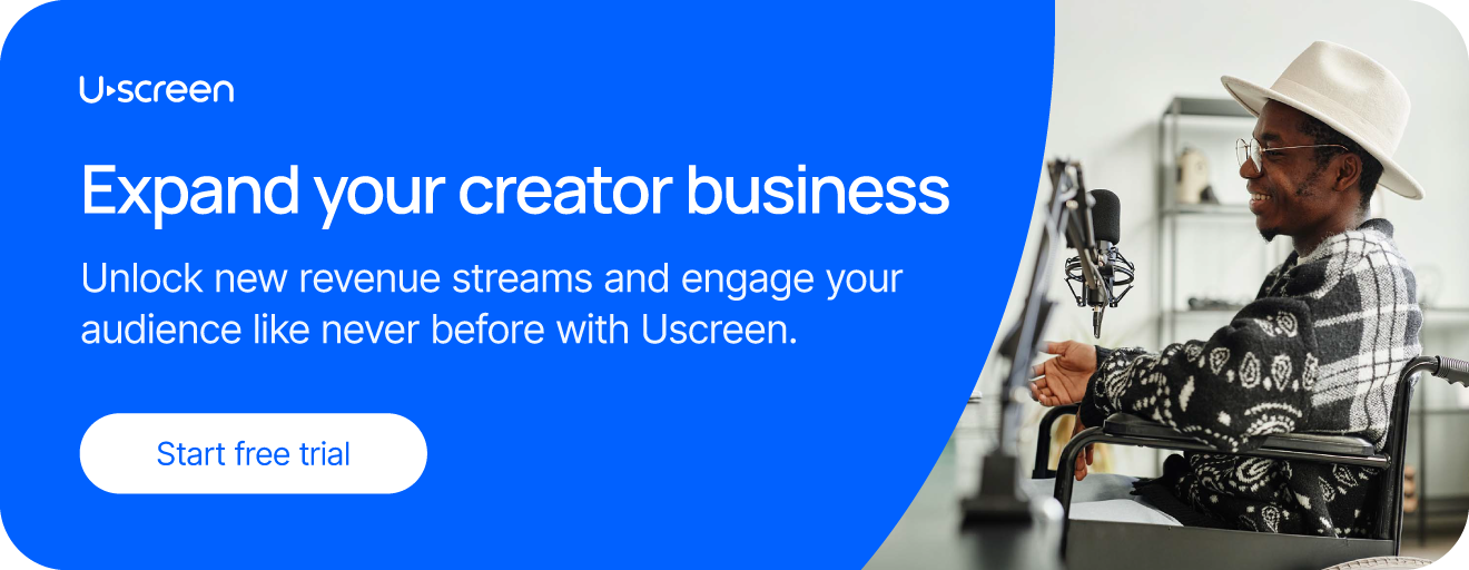 Uscreen CTA: Expand your creator businesss and unlock new revneue streams