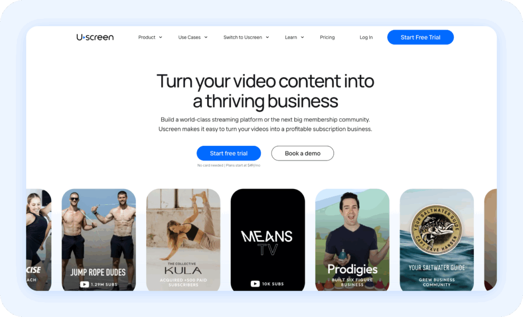 Uscreen homepage with the copy: Turn your video content into a thriving business.