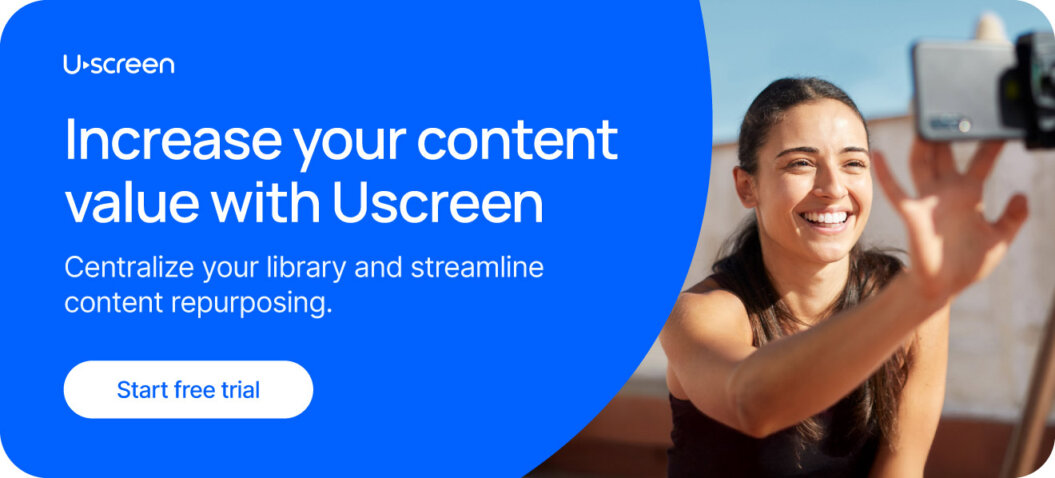 Increase your content value with Uscreen to centralize your library and streamline content repurposing.
